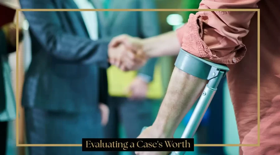 Personal injury lawyer Evaluating a Case's Worth