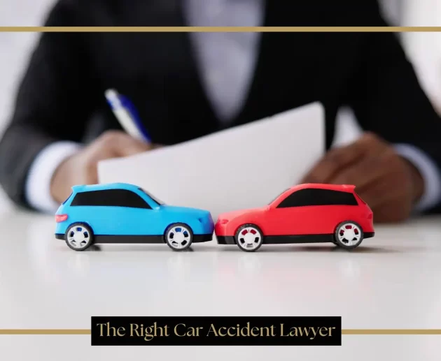 The Right Car Accident Lawyer