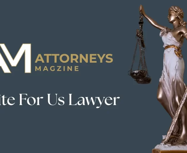 Attorneys Magazine - write for us lawyer