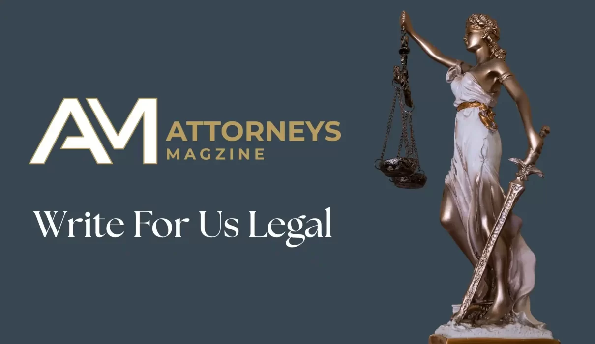 Attorneys Magazine - write for us legal