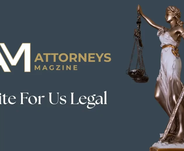 Attorneys Magazine - write for us legal